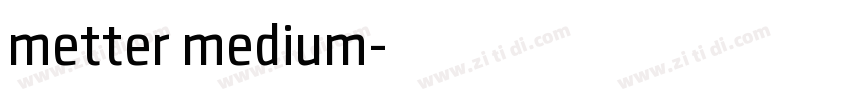 metter medium字体转换